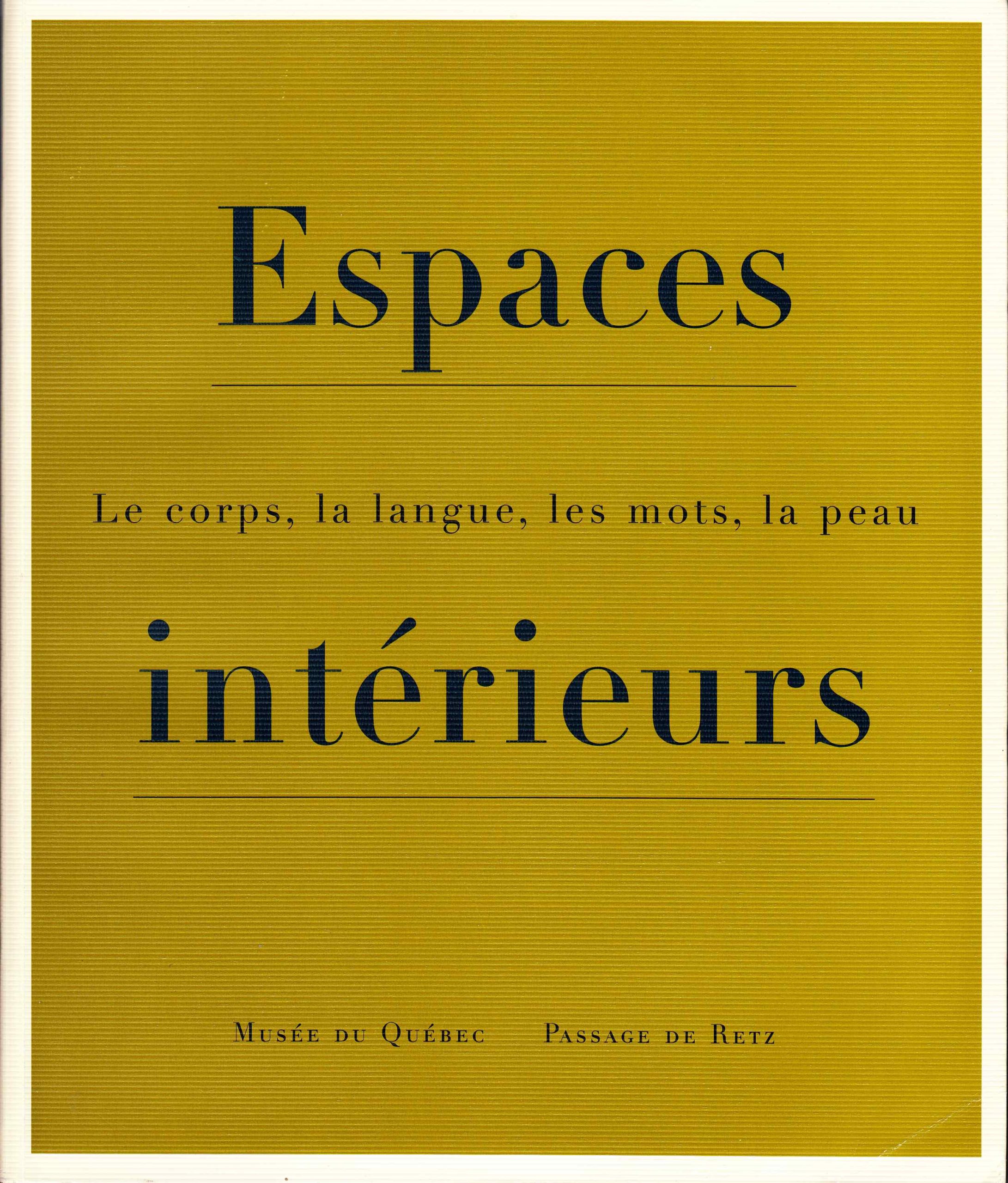 Espaces intérieurs, Louise Déry, Nicole Gingras, 1999