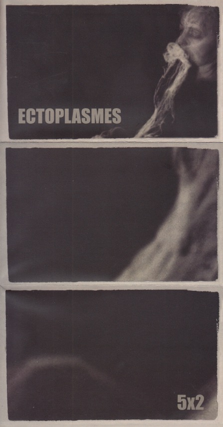 Ectoplasme 5 x2, 2005